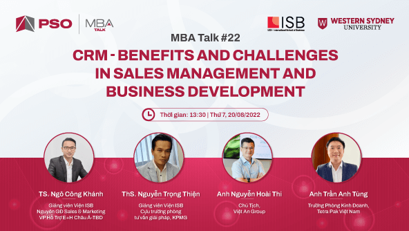 MBA Talk #22 với chủ đề: CRM - Benefits and Challenges in Sales Management and Business Development