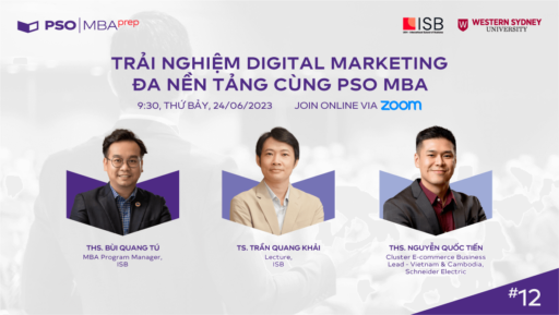 MBA Prep #12: Trải nghiệm Digital Marketing đa nền tảng cùng PSO MBA