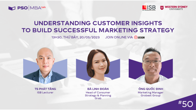 MBA Talk #50: Hiểu insight khách hàng – “Nền móng” để xây dựng chiến lược marketing thành công