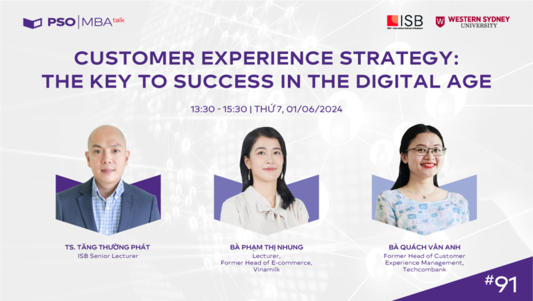 MBA Talk #91: Customer Experience: Tạo dựng lợi thế cạnh tranh từ chiến lược đúng đắn