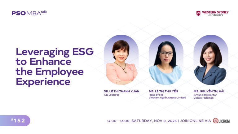 MBA Talk #152: Tận dụng ESG để nâng tầm trải nghiệm nhân viên