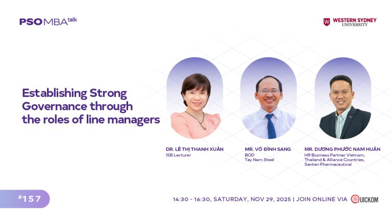 MBA Talk #157: Vai trò của Line Managers trong xây dựng hệ thống quản trị