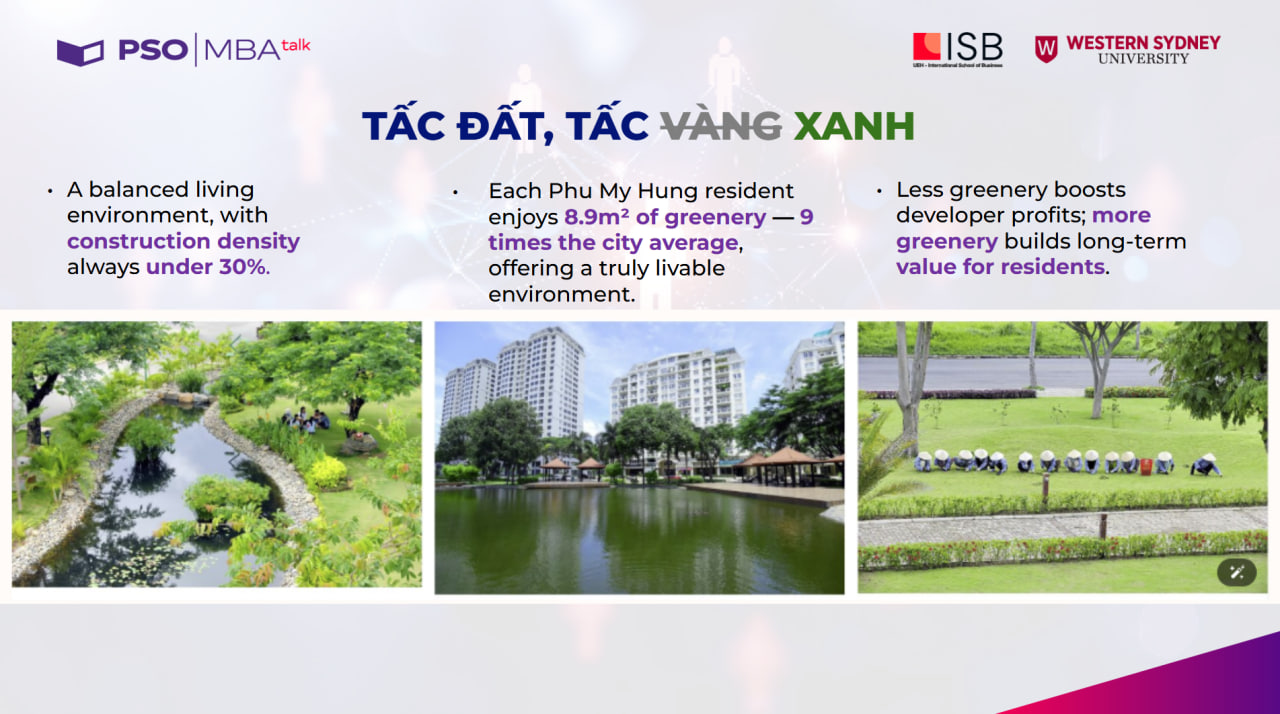 Theo anh Thọ, Phú Mỹ Hưng đã hiện thực hóa cam kết bền vững bằng cách ưu tiên bảo tồn môi trường tự nhiên và không gian xanh thay vì tối đa hóa mật độ xây dựng, từ đó kiến tạo một hệ sinh thái đô thị chuẩn mực nhằm mang lại giá trị sống chất lượng và lâu dài cho cư dân (Nguồn: Diễn giả chia sẻ).