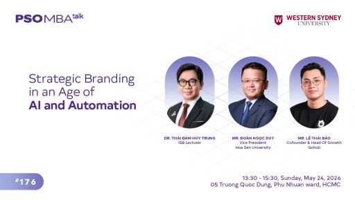 MBA Talk #176: Tái định nghĩa chiến lược thương hiệu trong kỷ nguyên AI và Automation