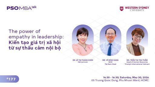 MBA Talk #177: Empathy in Leadership – Định lượng giá trị của sự thấu cảm