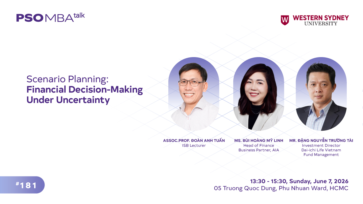MBA Talk #181: Scenario planning – Ra quyết định tài chính trong bất định
