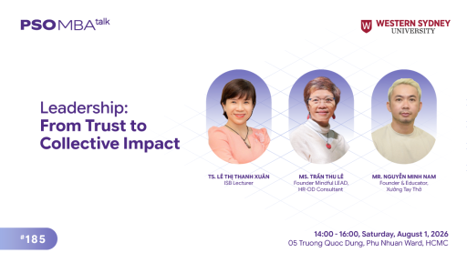 MBA Talks #185: Lãnh đạo không mệnh lệnh – khi niềm tin dẫn dắt tập thể